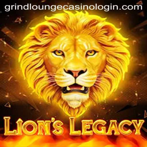 Discovering the Thrills of LionsLegacy in GRIND LOUNGE CASINO