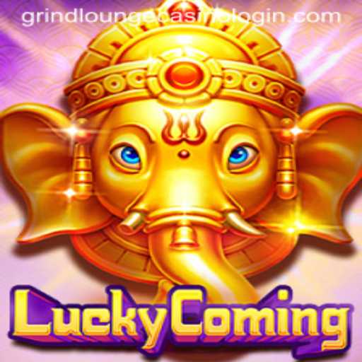Experience the Excitement of LuckyComing at GRIND LOUNGE CASINO