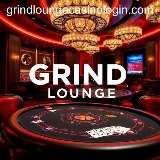 GRIND LOUNGE CASINO