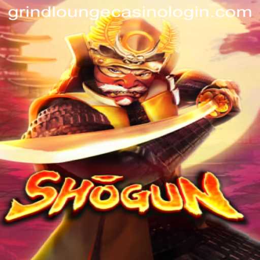 Mastering Shogun at the Grind Lounge Casino